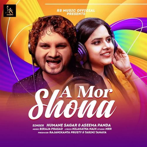 A Mor Shona by Humane Sagar, Aseema Panda - Download on PagalFree