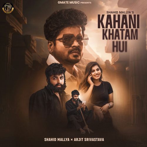 Kahani Khatam Hui by Shahid Mallya, Arjit Srivastava - Download on PagalFree