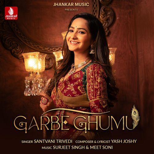 Garbe Ghumu by Santvani Trivedi - Download on PagalFree
