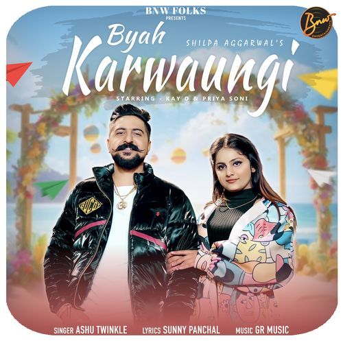 Byah Karwaungi by Ashu Twinkle - Download on PagalFree