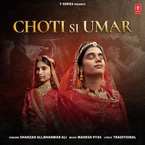 Choti Si Umar by Shahzad Ali, Bhanwar Ali, Mahesh Vyas - Download on PagalFree
