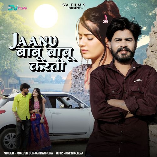 Jaanu Babu Babu Karti by Mukesh Gurjar Kanpura - Download on PagalFree
