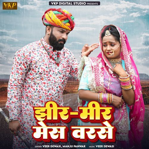 Jhir-Mir Mes Varse by Veer Dewasi, Manju Panwar - Download on PagalFree