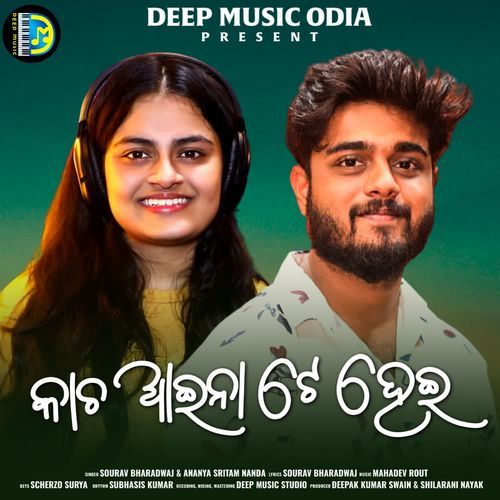 Kacha Aaina Te Pari by Sourav Bharadwaj, Ananya Nanda - Download on PagalFree
