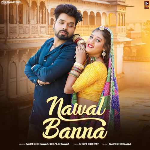 Nawal Banna by Shilpa Bidawat, Salim Shekhawas - Download on PagalFree