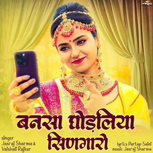 Bansa Ghodaliya Singaro by Jasraj Sharma, Vaishali Rajkor - Download on PagalFree