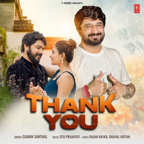 Thank You by Gaman Santhal, Jitu Prajapati - Download on PagalFree