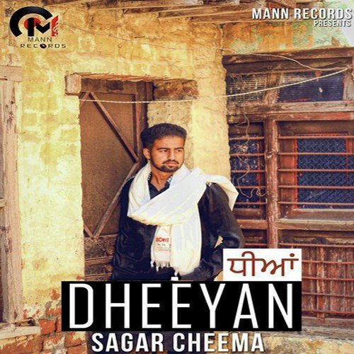 Dheeyan by Sagar Cheema - Download on PagalFree