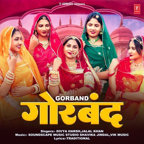 Gorband by Divya Harsh, Jalal Khan, Soundscape Music Studio Shavika Jindal, Vik Music - Download on PagalFree