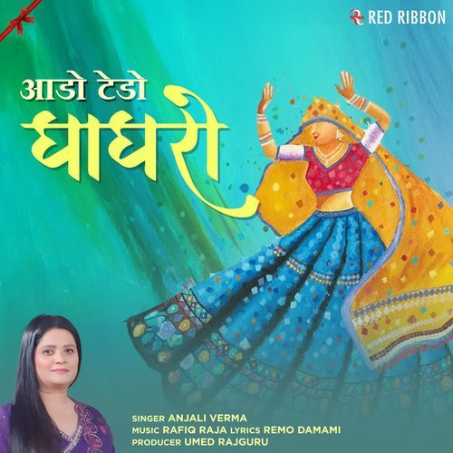 Aado Tedho Ghaaghro by Anjali Verma - Download on PagalFree