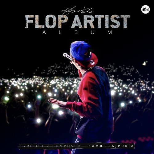 Flop Artist by Kambi Rajpuria, Raja Game Changerz, DA FUTURE - Download on PagalFree