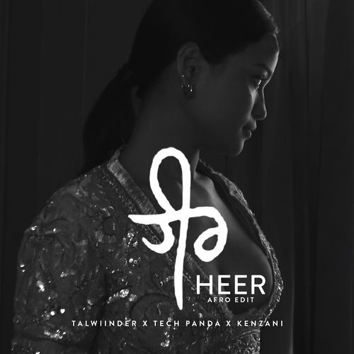 Heer (Afro Radio Edit) by Talwiinder, Tech Panda, Kenzani - Download on PagalFree