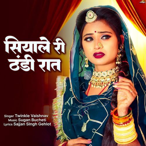 Siyale Ri Thandi Raat by Twinkal Vaishnav - Download on PagalFree