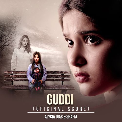 Guddi (Original Score) by Alycia Dias, Shafia - Download on PagalFree