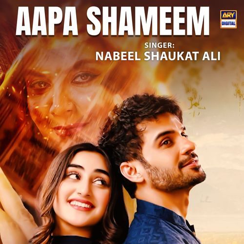 Aapa Shameem by Nabeel Shaukat Ali - Download on PagalFree