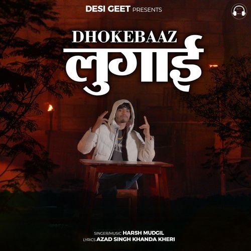 Dhokebaaz Lugai by Harsh Mudgil - Download on PagalFree