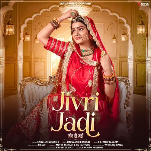 Jivri Jadi by Sonal Chanwaria - Download on PagalFree