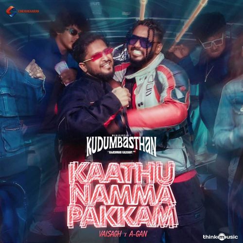Kaathu Namma Pakkam by Vaisagh, Sean Roldan - Download on PagalFree