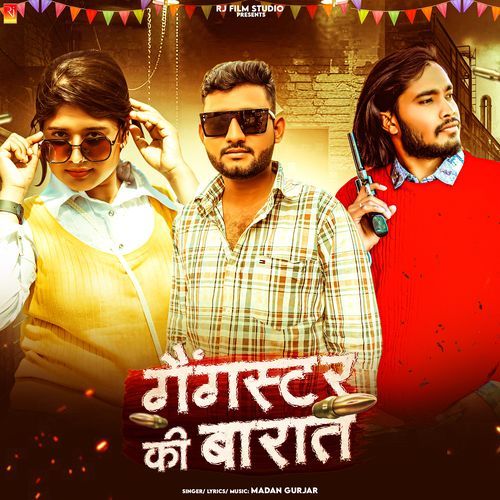 Gangster Ki Barat by Madan Gurjar - Download on PagalFree
