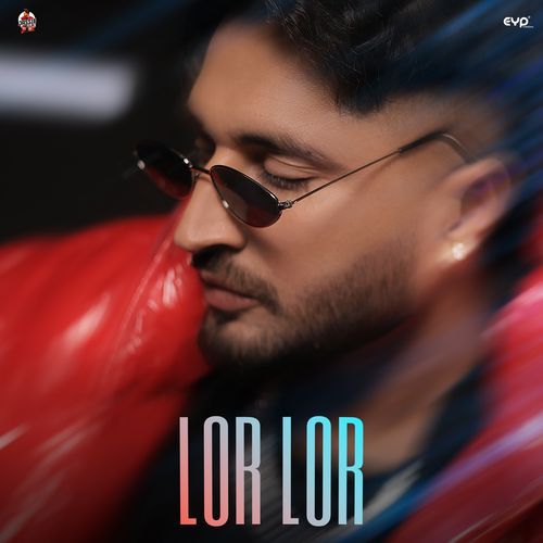 Lor Lor (Psychedelic LoFi Mix) (Psychedelic LoFi Mix) by Jassie Gill - Download on PagalFree