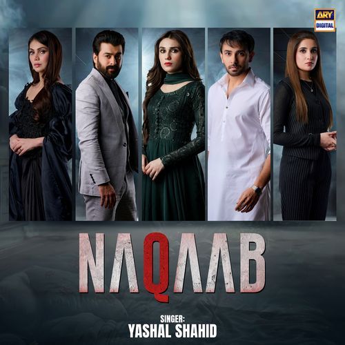 Naqaab by Yashal Shahid - Download on PagalFree