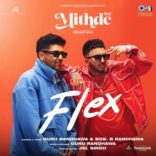 Flex From Mithde by Guru Randhawa - Download on PagalFree