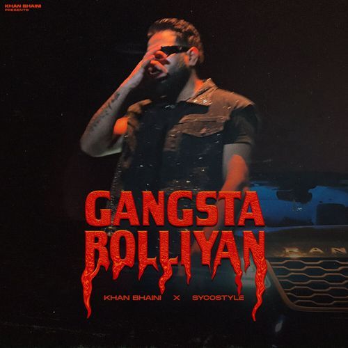 Gangsta Bolliyan by Khan Bhaini - Download on PagalFree