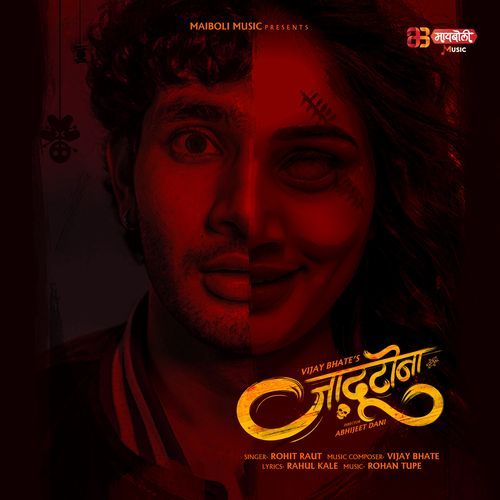 Jadu Tona by Rohit Raut - Download on PagalFree