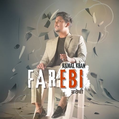 Farebi by Kamal Khan - Download on PagalFree