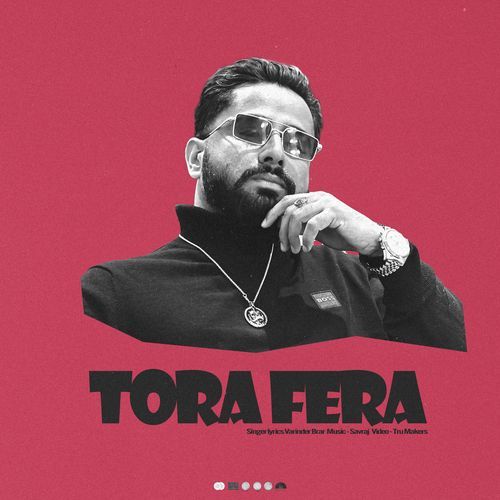Tora Fera by Varinder Brar - Download on PagalFree