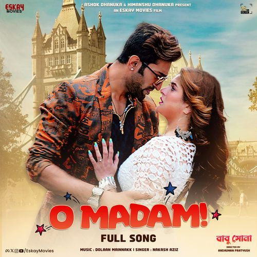 O Madam From Babushona by Nakash Aziz - Download on PagalFree