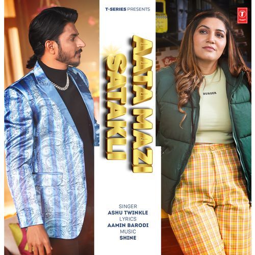 Aata Mazi Satakli by Ashu Twinkle - Download on PagalFree