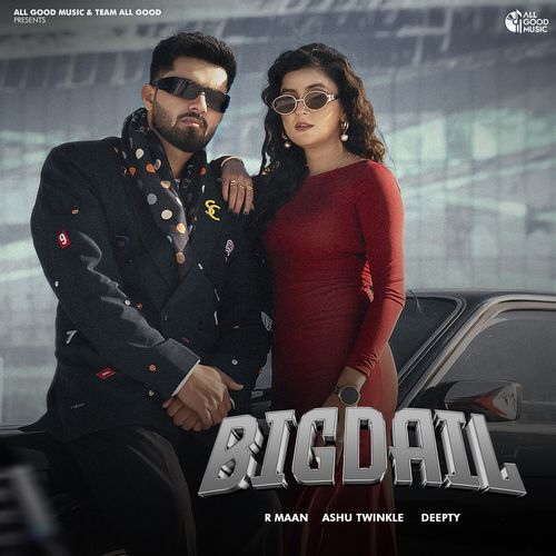 Bigdail by R Maan - Download on PagalFree