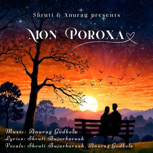 Mon Poroxa by Shruti Bujarbaruah - Download on PagalFree