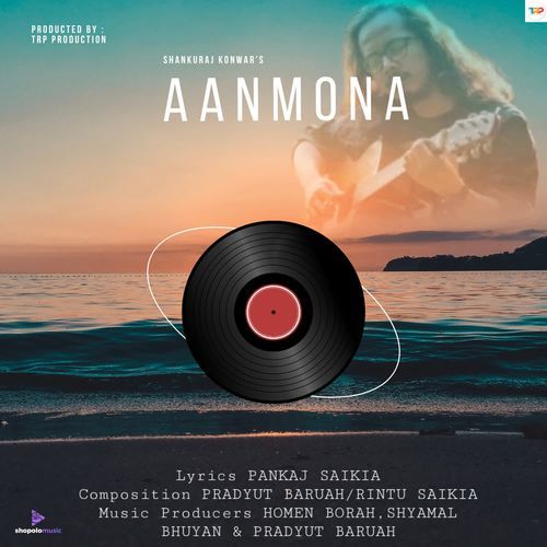 Aanmona by Shankuraj Konwar - Download on PagalFree