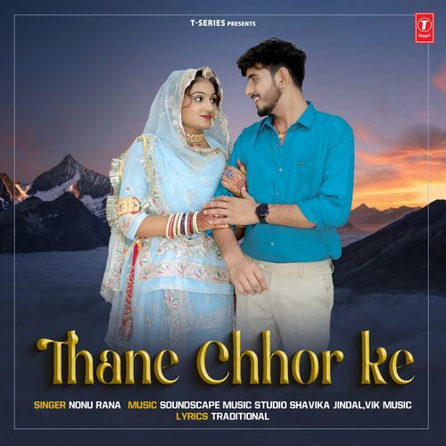 Thane Chhor Ke by Nonu Rana - Download on PagalFree