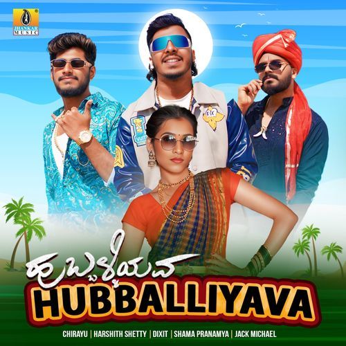 Hubballiyava by Chirayu - Download on PagalFree