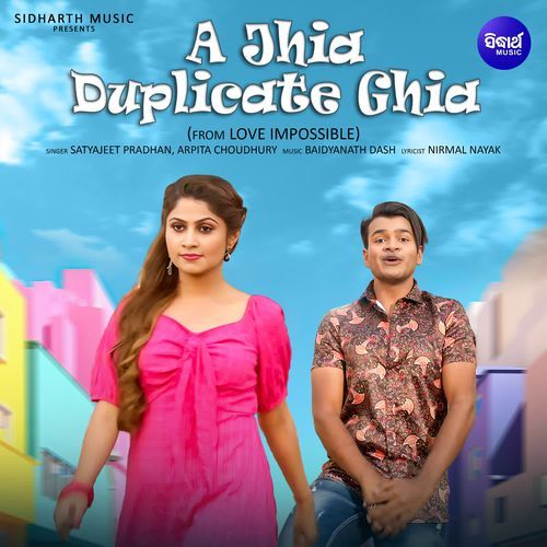 A Jhia Duplicate Ghia From Love Impossible by Satyajeet Pradhan - Download on PagalFree