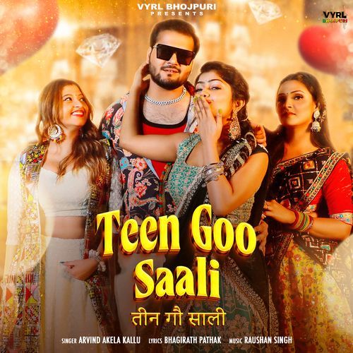 Teen Goo Saali by Arvind Akela Kallu - Download on PagalFree