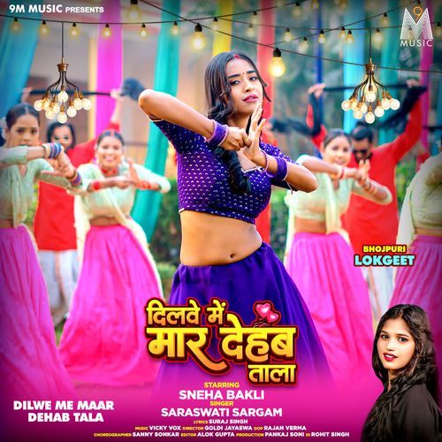 Dilwe Me Maar Dehab Tala by Saraswati Sargam - Download on PagalFree