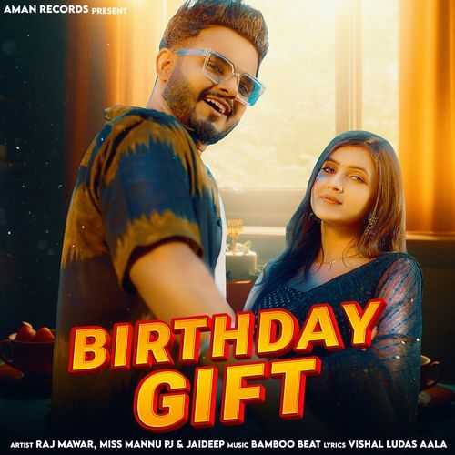 Birthday Gift by Raj Mawar - Download on PagalFree