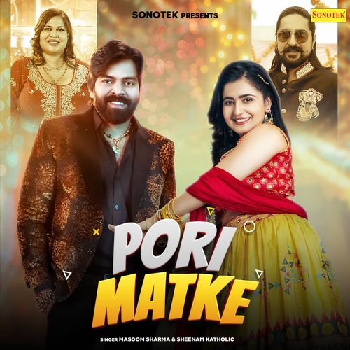 Pori Matke by Masoom Sharma - Download on PagalFree