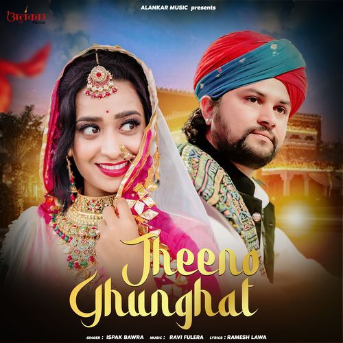 Jheeno Ghunghat by ispak Bawra - Download on PagalFree