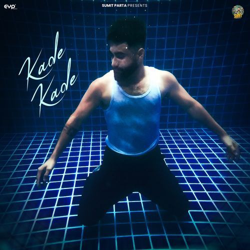 Kade Kade by Sumit Parta - Download on PagalFree