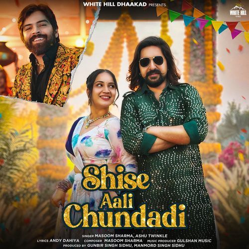 Shise Aali Chundadi by Masoom Sharma - Download on PagalFree