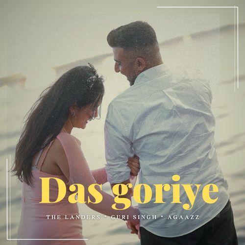 Das goriye by The Landers - Download on PagalFree