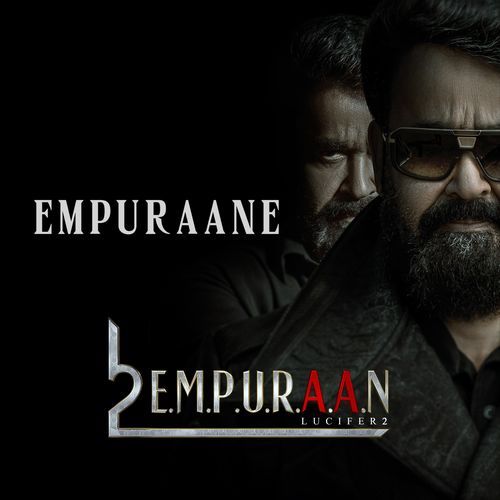 Empuraane From L2: Empuraan by Anand Sreeraj - Download on PagalFree