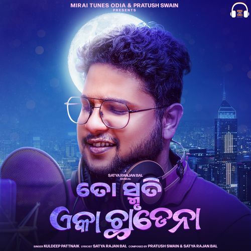 Toh Smruti Eka Chadena by Kuldeep Pattanaik - Download on PagalFree