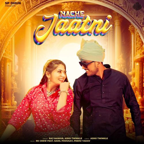 Nache Jaatni feat. Sahil Phougat & Peehu Yadav by Ashu Twinkle - Download on PagalFree