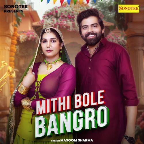 Mithi Bole Bangro by Masoom Sharma - Download on PagalFree